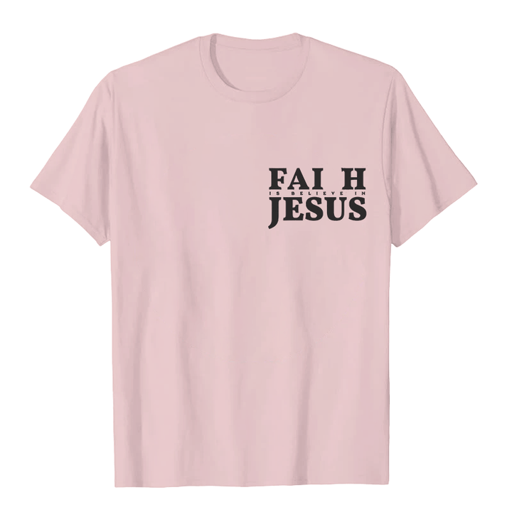 Christianartworkshop Faith Is Believe In Jesus with Matthew 6:6 Unisex T-shirt