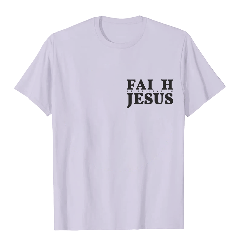 Christianartworkshop Faith Is Believe In Jesus with Matthew 6:6 Unisex T-shirt