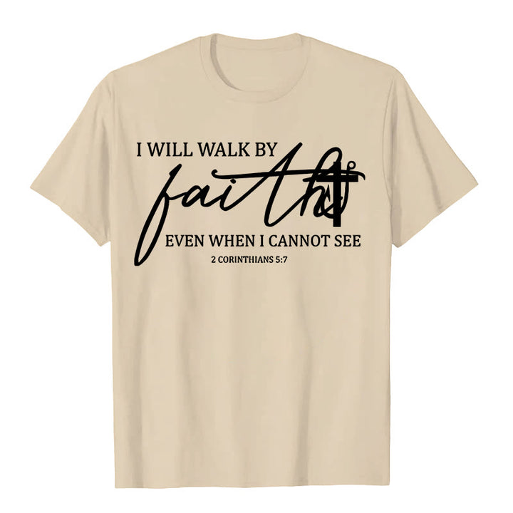 Christianartworkshop I Will Walk By Faith Bible Quote Unisex T-shirt