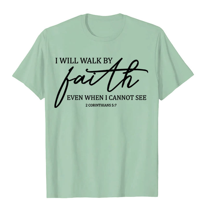Christianartworkshop I Will Walk By Faith Bible Quote Unisex T-shirt