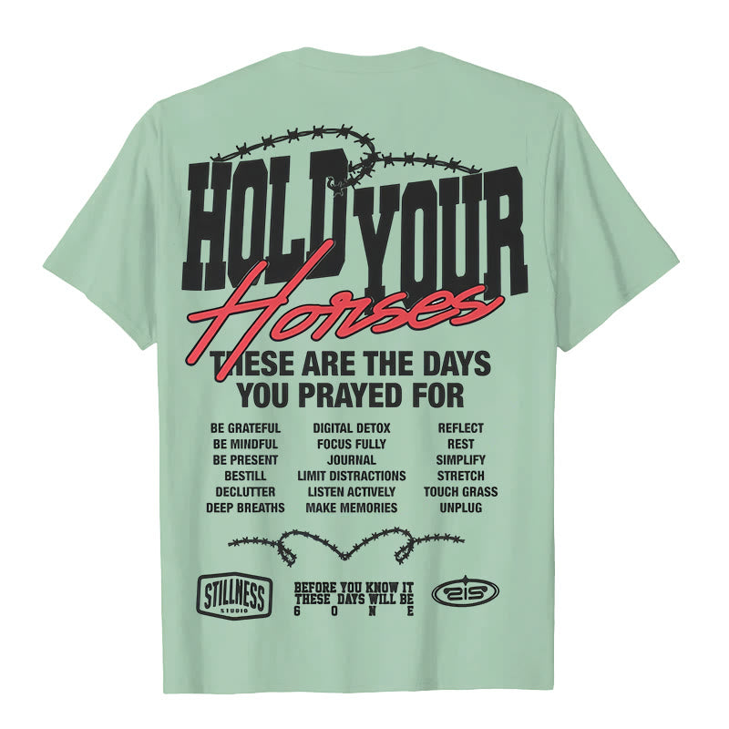 Christianartworkshop Casual Style Hold Your Horses Graphic Unisex T-shirt