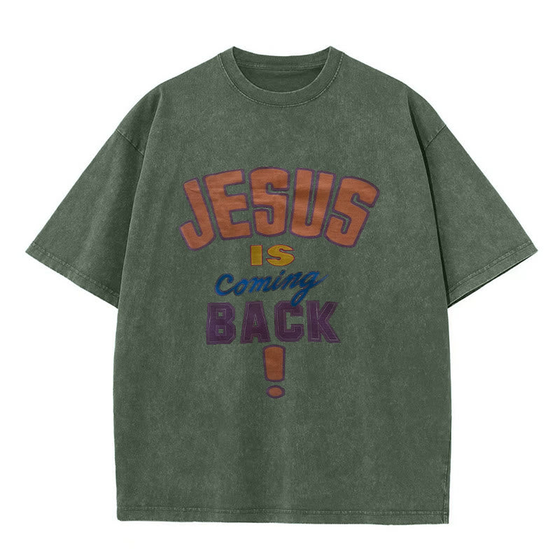 Christianartworkshop Jesus Is Coming Back Unisex Washed T-shirt