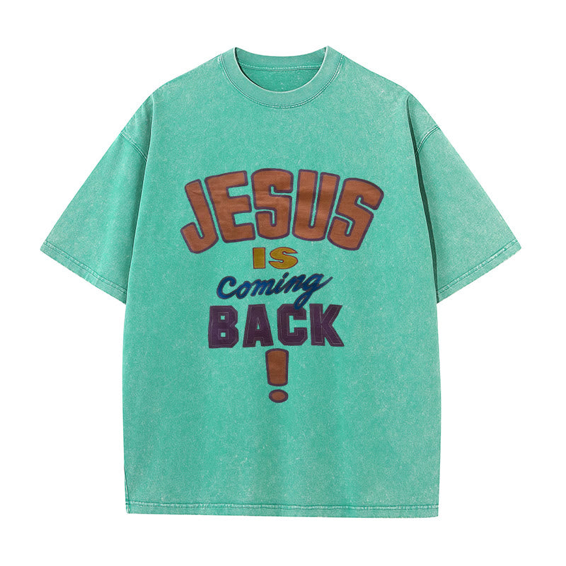 Christianartworkshop Jesus Is Coming Back Unisex Washed T-shirt