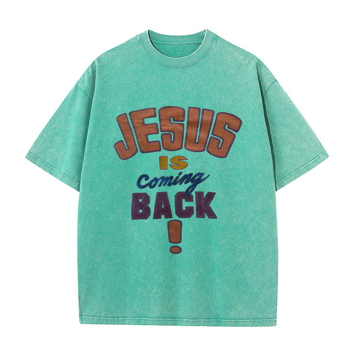 Christianartworkshop Jesus Is Coming Back Unisex Washed T-shirt