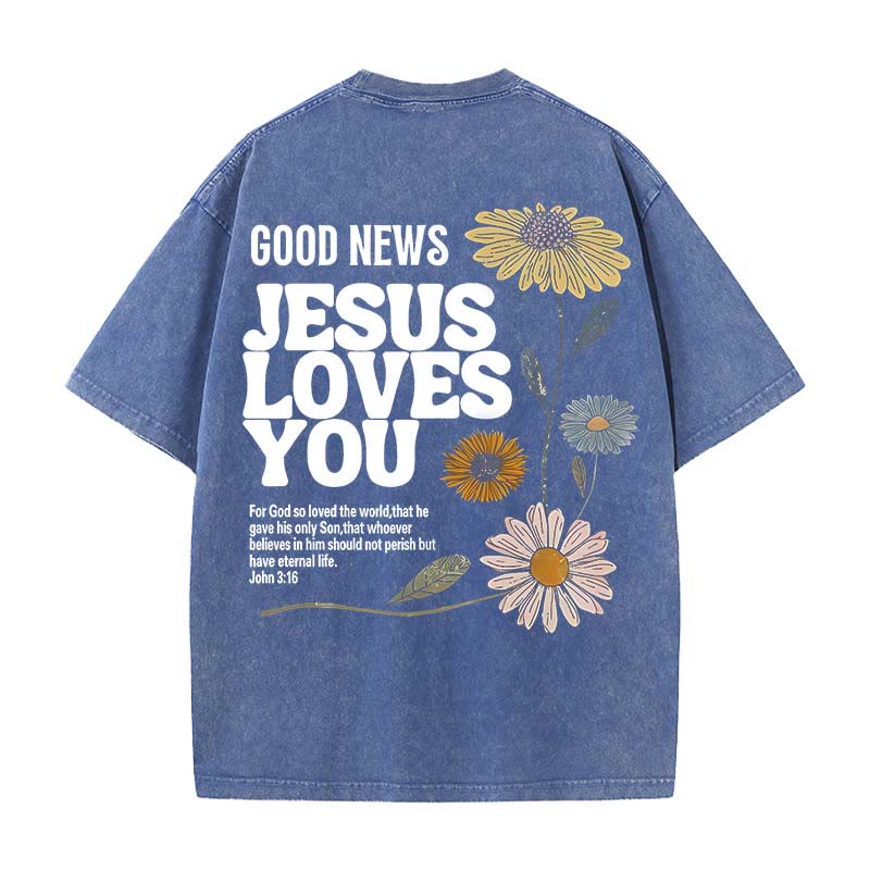 Christianartworkshop Good News Jesus Loves You Unisex Washed T-shirt
