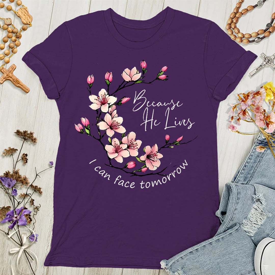 Christianartworkshop Because God Lives I Can Face Tomorrow Women's T-shirt