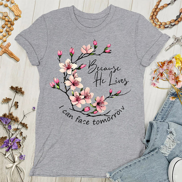 Christianartworkshop Because God Lives I Can Face Tomorrow Women's T-shirt