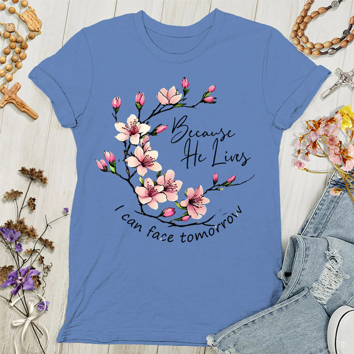 Christianartworkshop Because God Lives I Can Face Tomorrow Women's T-shirt