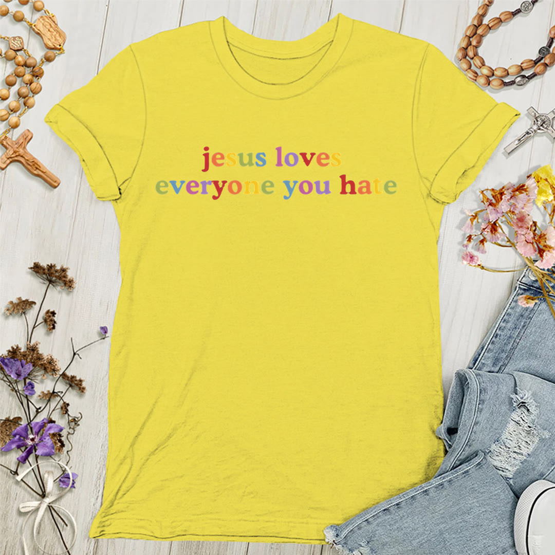 Christianartworkshop Jesus Loves Everyone You Hate Women's T-shirt - Yellow - 4XL - image 0