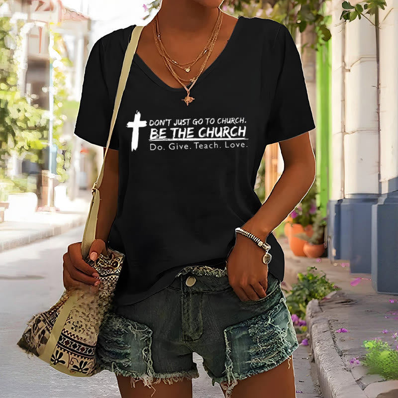 Christianartworkshop Women's Don't Just Go To Church Be The Church Casual V-Neck T-shirt - image 5