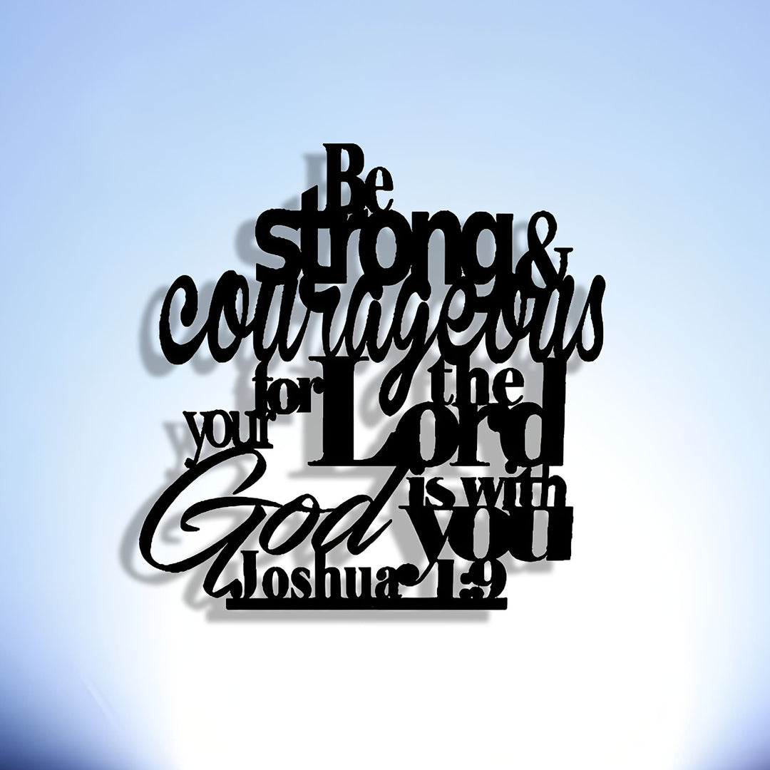 Christianartworkshop Be Strong and Courageous Metal Wall Decor: Joshua 1:9 Scripture Sign - image 6