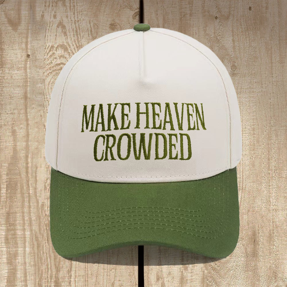 Christianartworkshop Make Heaven Crowded Structured Baseball Cap: Wear the Mission of the Gospel - Army Green - image 12