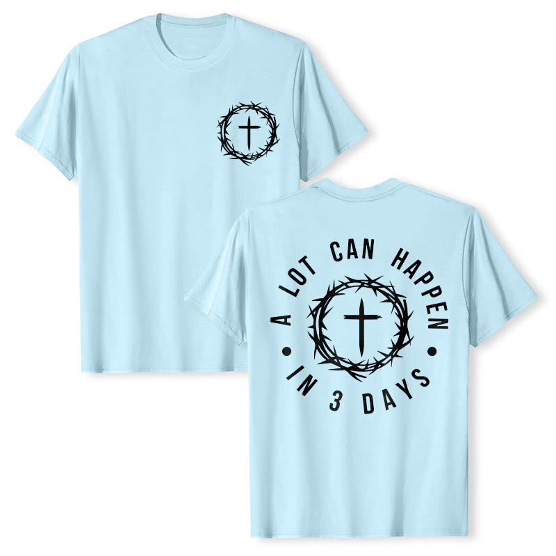 Christianartworkshop A Lot Can Happen In 3 Days Thorn Crown Cross Unisex T-shirt - Light Blue - 2XL - image 17