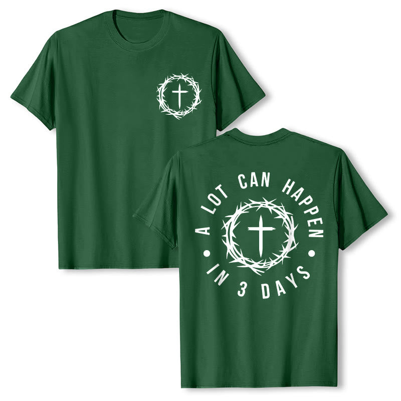 Christianartworkshop A Lot Can Happen In 3 Days Thorn Crown Cross Unisex T-shirt - Dark Green - 2XL - image 2
