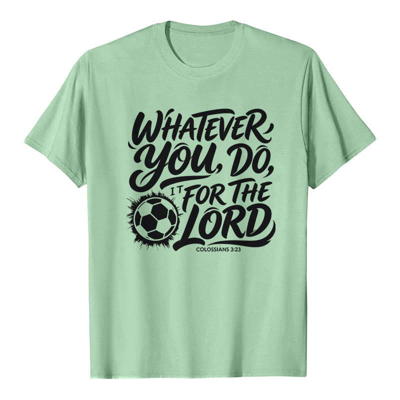 Christianartworkshop Whatever You Do, Do It For The Lord Soccer Verse Premium T-Shirt - Light Green - 2XL - image 3