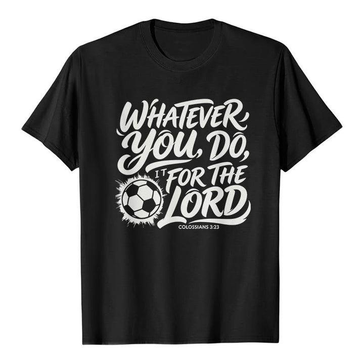 Christianartworkshop Whatever You Do, Do It For The Lord Soccer Verse Premium T-Shirt - Black - 2XL - image 8
