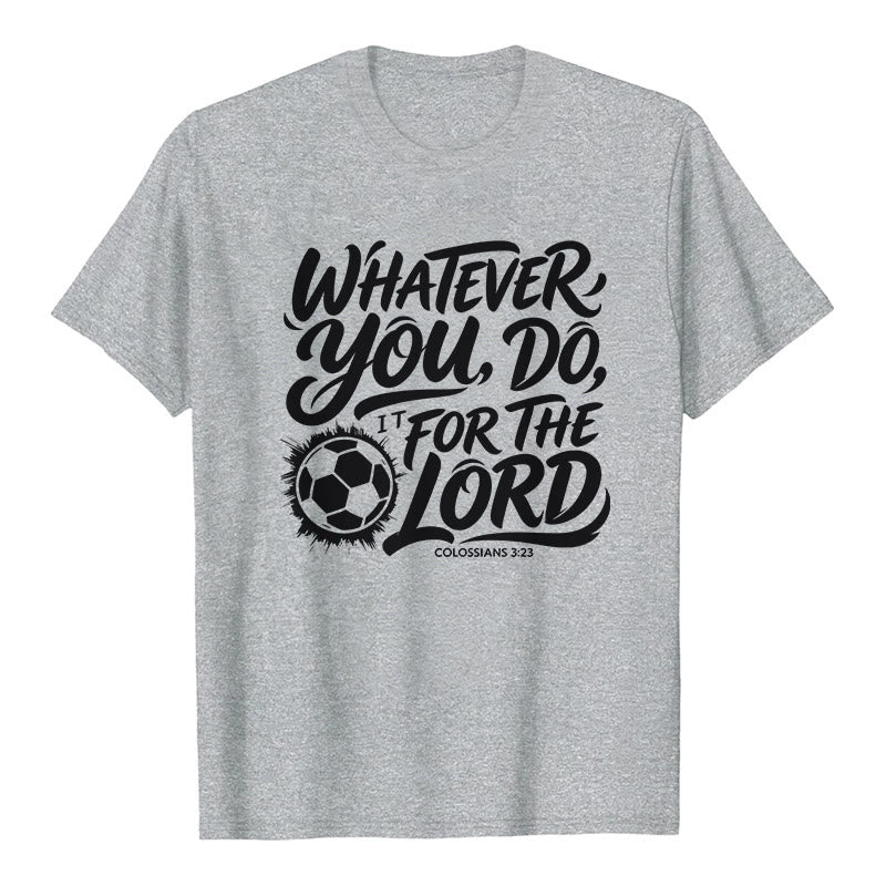 Christianartworkshop Whatever You Do, Do It For The Lord Soccer Verse Premium T-Shirt - Grey - 2XL - image 7