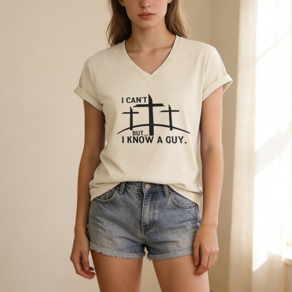 Christianartworkshop I Can't But I Know A Guy Print V-Neck T-shirt - image 9