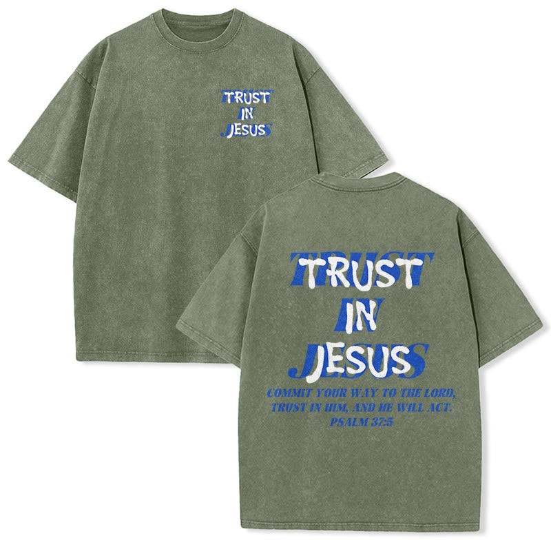 Christianartworkshop Trust In Jesus Psalm 37 5 Front And Back Print Washed Unisex T-Shirt - Army Green - 5XL - image 6