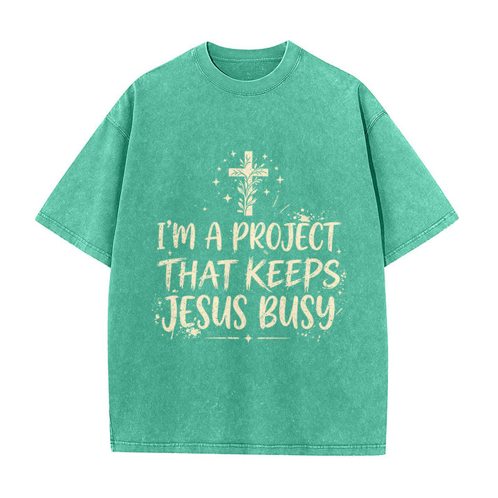 Christianartworkshop I Am A Project That Keeps Jesus Busy Funny Faith Quote Washed Unisex T-Shirt - Green - 5XL - image 4