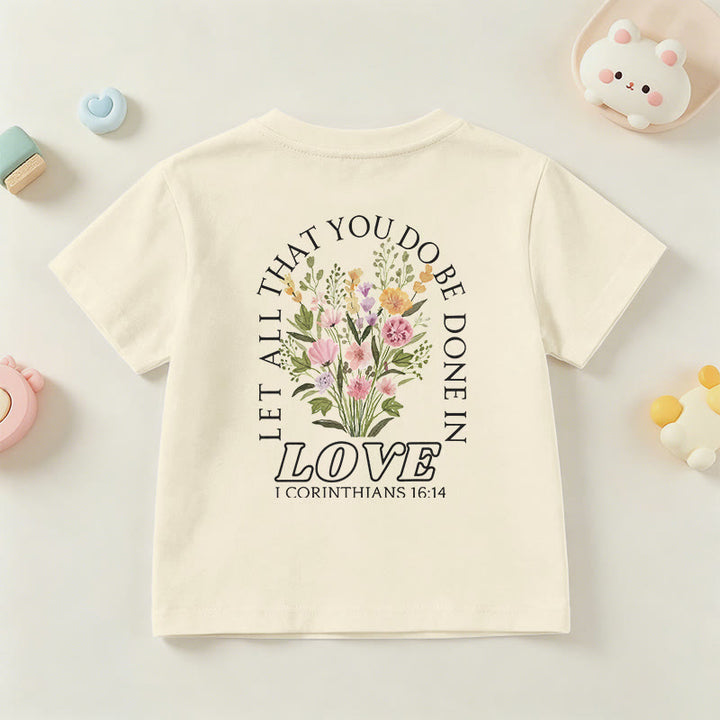 Christianartworkshop Classic "Let All You Do Be Done In Love" Floral Frame Faith Kids Short Sleeve T-Shirt - image 15