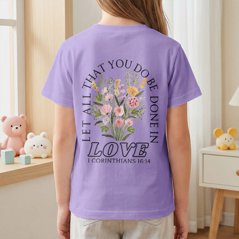 Christianartworkshop Classic "Let All You Do Be Done In Love" Floral Frame Faith Kids Short Sleeve T-Shirt - image 53