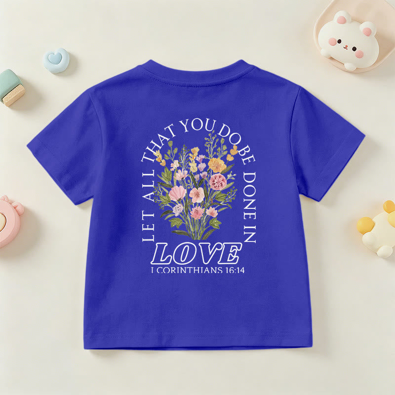 Christianartworkshop Classic "Let All You Do Be Done In Love" Floral Frame Faith Kids Short Sleeve T-Shirt - image 87