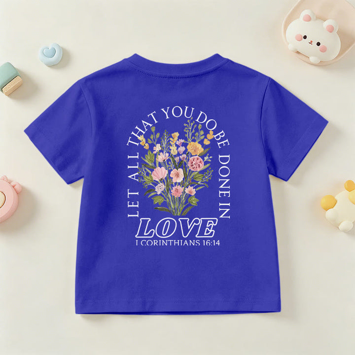 Christianartworkshop Classic "Let All You Do Be Done In Love" Floral Frame Faith Kids Short Sleeve T-Shirt - image 87