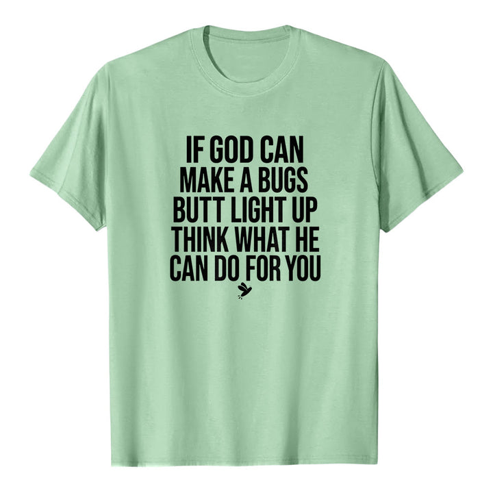 Christianartworkshop "If God Can Make A Bugs Butt Light Up" Funny Faith Quote Premium Short Sleeve T-Shirt - Light Green - 2XL - image 6
