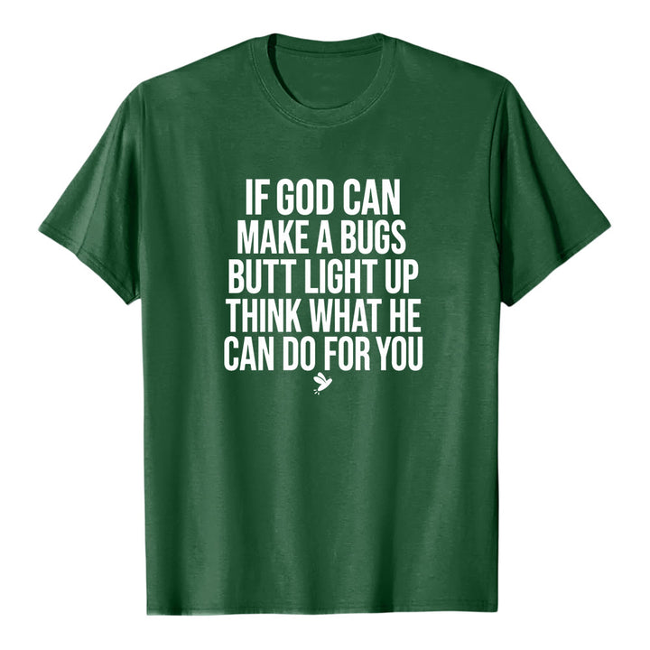 Christianartworkshop "If God Can Make A Bugs Butt Light Up" Funny Faith Quote Premium Short Sleeve T-Shirt - Dark Green - 2XL - image 7