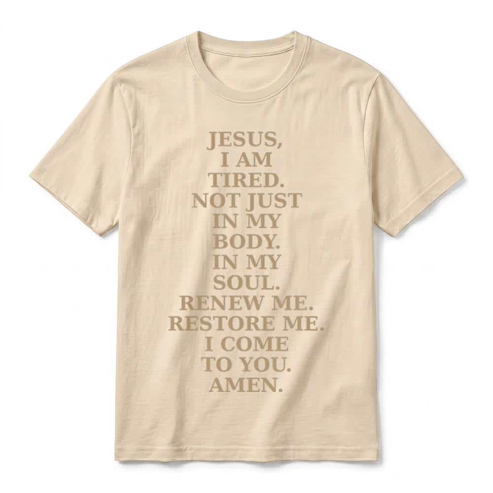 Christianartworkshop "Jesus I Am Tired Renew Me" Devotional Prayer Premium Short Sleeve T-Shirt - image 14
