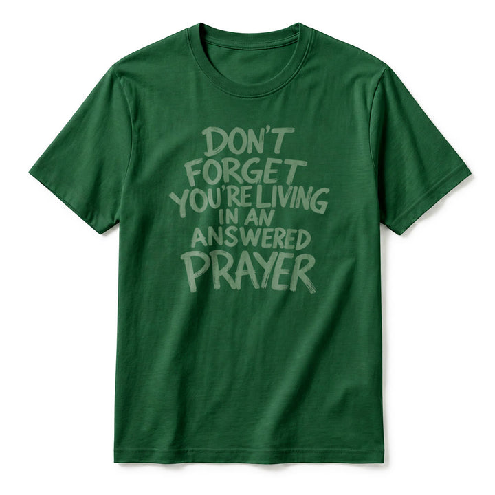 Christianartworkshop "Don't Forget You're Living In An Answered Prayer" Premium Short Sleeve T-Shirt - image 23