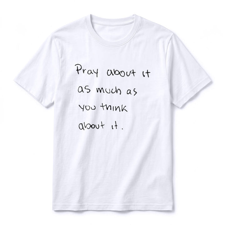 Christianartworkshop "Pray about it as much as you think about it" Handwritten Faith Premium Short Sleeve T-Shirt - image 9