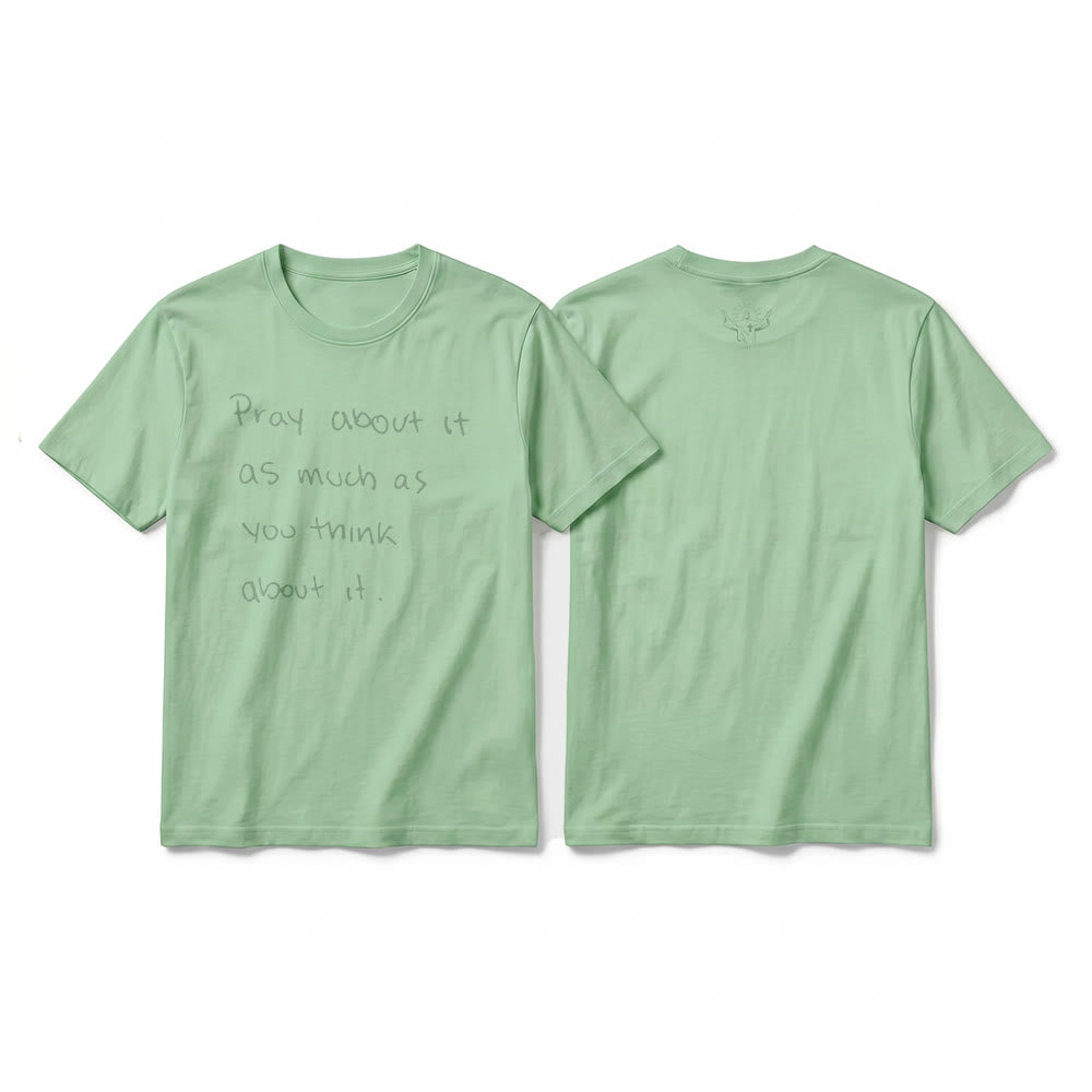 Christianartworkshop "Pray about it as much as you think about it" Handwritten Faith Premium Short Sleeve T-Shirt - Light Green - 2XL - image 19
