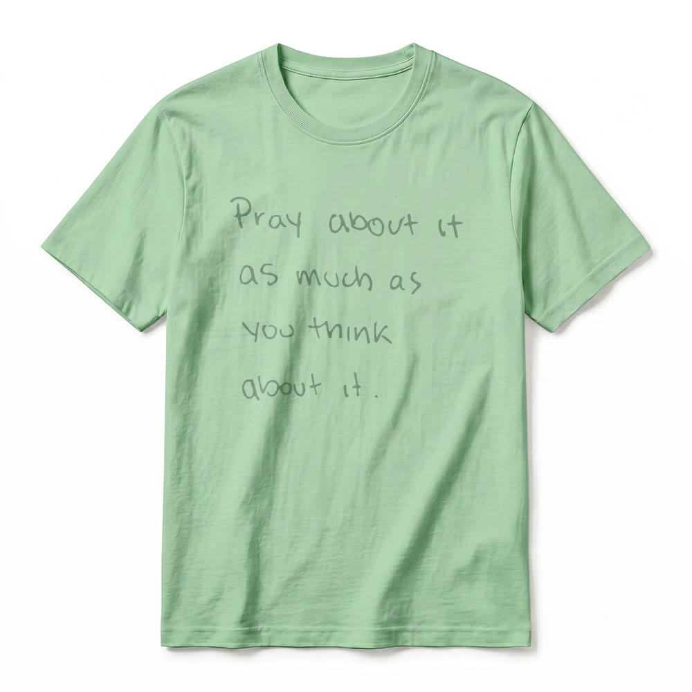 Christianartworkshop "Pray about it as much as you think about it" Handwritten Faith Premium Short Sleeve T-Shirt - image 20