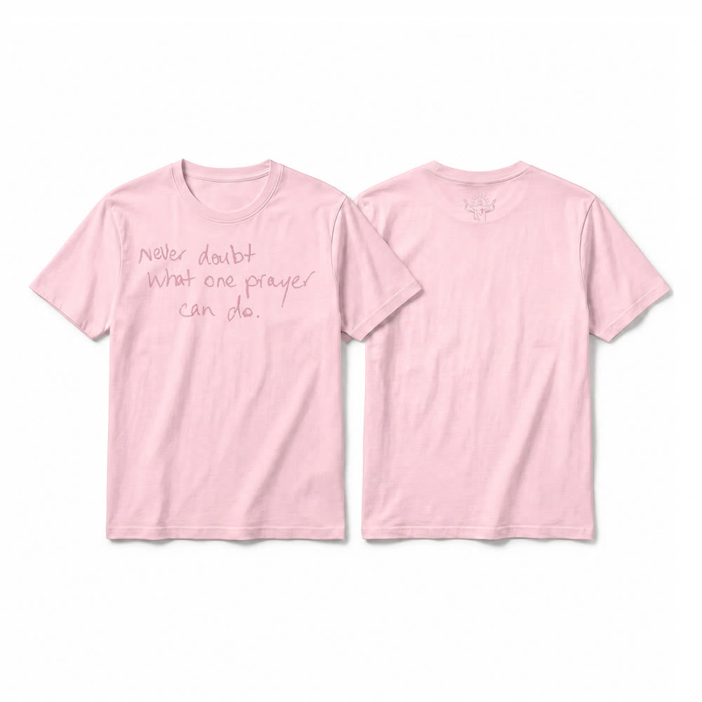 Christianartworkshop "Never Doubt What One Prayer Can Do" Premium Short Sleeve T-Shirt - Pink - 2XL - image 25