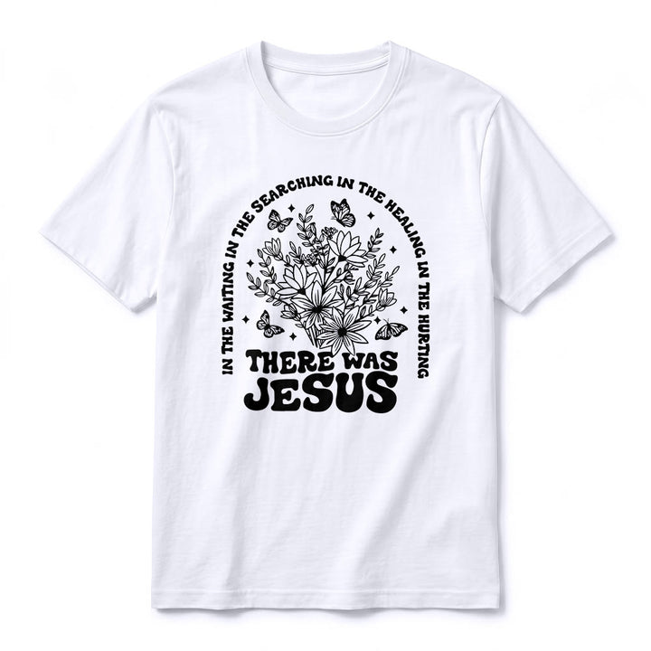 Christianartworkshop "There Was Jesus" Floral & Butterfly Premium Short Sleeve T-Shirt - image 2