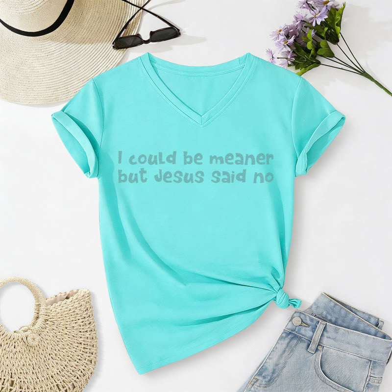 Christianartworkshop "I Could Be Meaner But Jesus Said No" Funny Faith Casual V-neck T-shirt - Sky Blue - 2XL - image 20