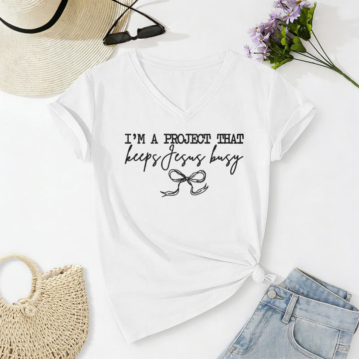Christianartworkshop I am A Project That Keeps Jesus Busy Bow Script Casual V-neck T-shirt - White - 2XL - image 18