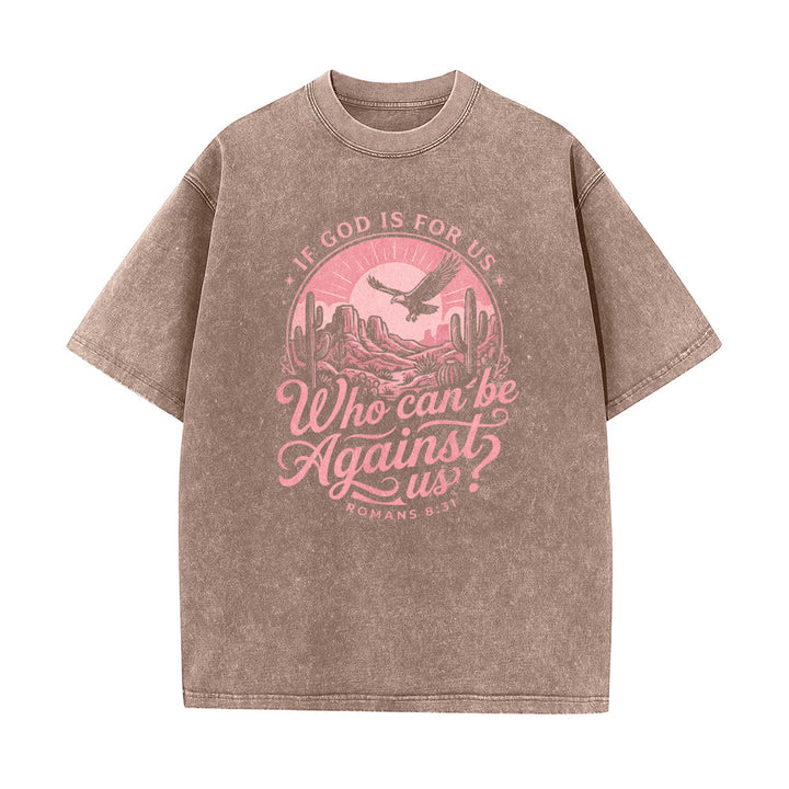Christianartworkshop If God Is For Us Desert Eagle Cactus Romans 8:31 Western Faith Washed Unisex T-Shirt - image 14