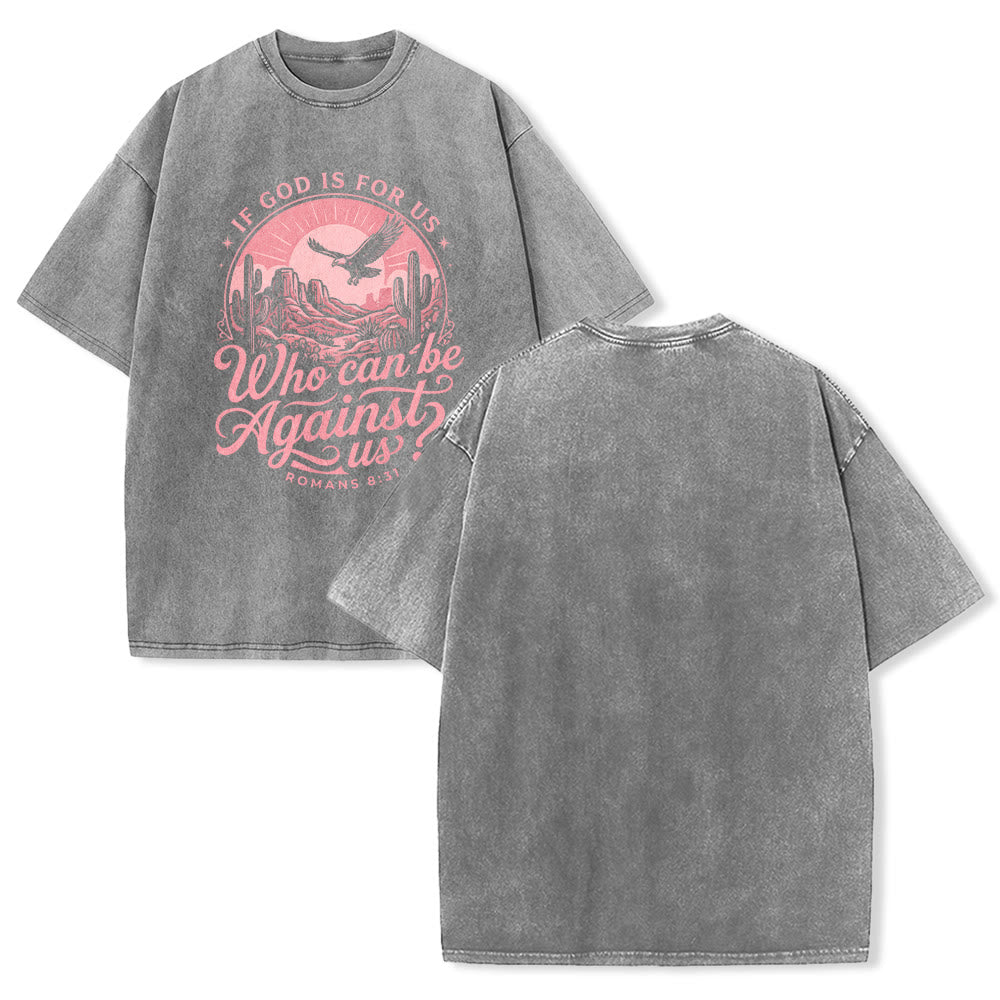 Christianartworkshop If God Is For Us Desert Eagle Cactus Romans 8:31 Western Faith Washed Unisex T-Shirt - Grey - 5XL - image 1