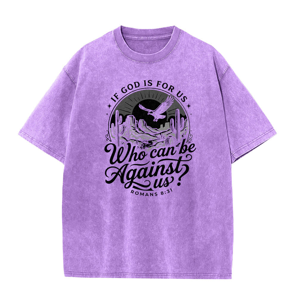 Christianartworkshop If God Is For Us Desert Eagle Cactus Romans 8:31 Western Faith Washed Unisex T-Shirt - image 23