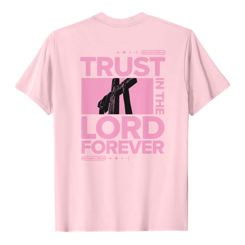 Christianartworkshop Trust In The Lord Forever T-Shirt - image 14
