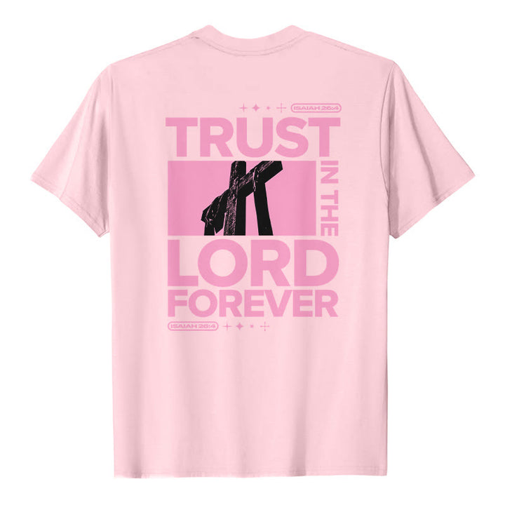 Christianartworkshop Trust In The Lord Forever T-Shirt - image 14