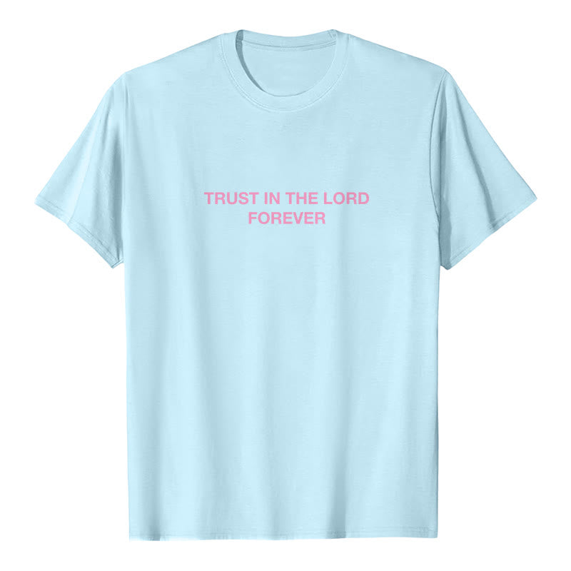 Christianartworkshop Trust In The Lord Forever T-Shirt - image 10