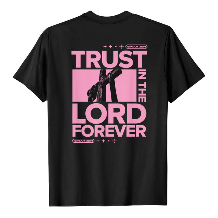 Christianartworkshop Trust In The Lord Forever T-Shirt - image 2