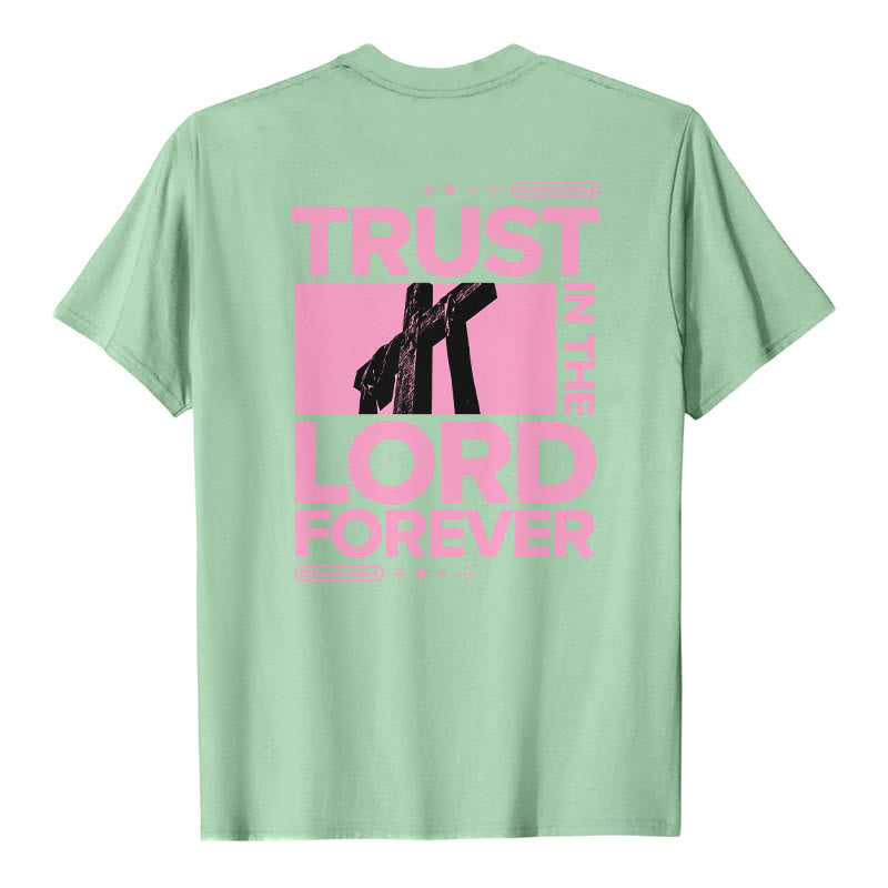 Christianartworkshop Trust In The Lord Forever T-Shirt - image 17