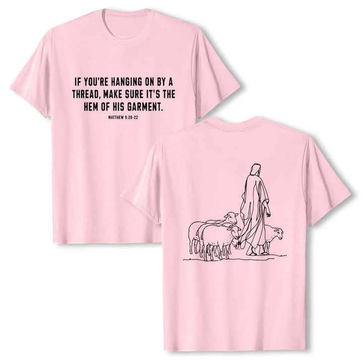 Christianartworkshop If You're Hanging On By A Thread Matthew 9:22 Front Shepherd & Sheep Drawing Back Premium Short Sleeve T-Shirt - Pink - 2XL - image 24