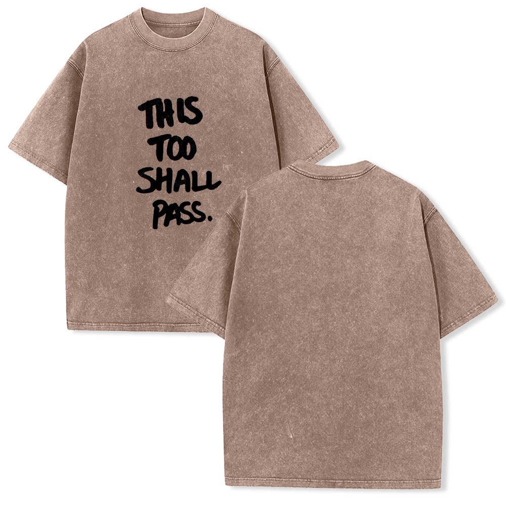 Christianartworkshop Vertical Handwritten This Too Shall Pass Motivational Phrase Front Print Washed T‑Shirt - image 5