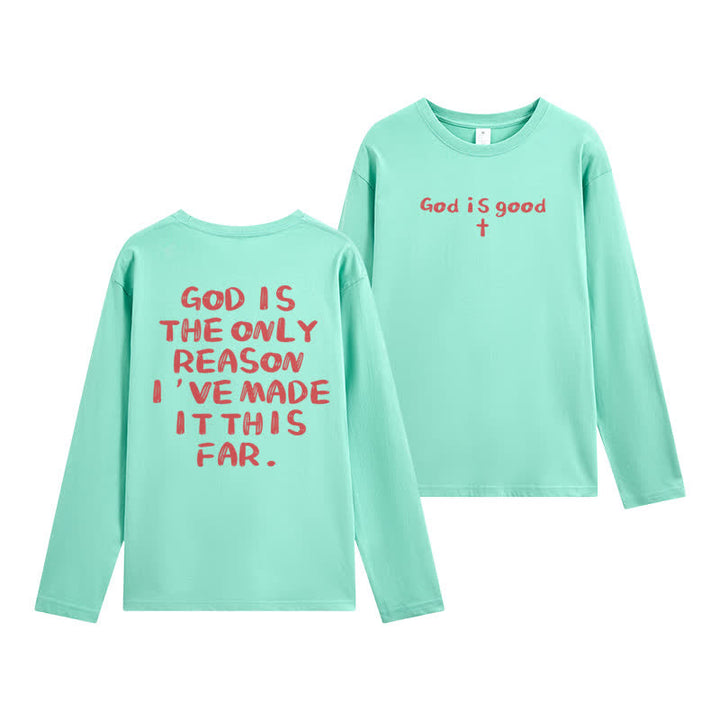 Christianartworkshop God Is The Only Reason Statement White Long-Sleeve T-Shirt - image 21